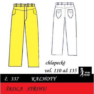 Škola střihu - KALHOTY vel 110 až 135, Xaver