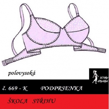 Škola střihu - PODPRSENKA polovysoké sedlo