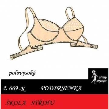 Škola střihu - PODPRSENKA polovysoké sedlo