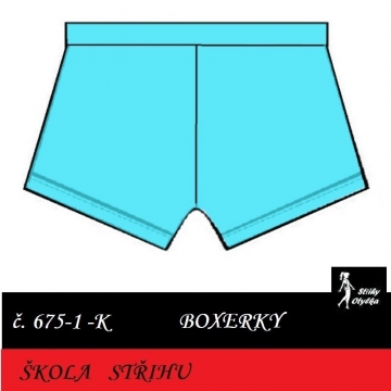 Škola střihu -  BOXERKY vz. 1