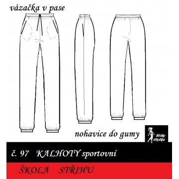 Škola střihu - KALHOTY sportovní, Ctirad
